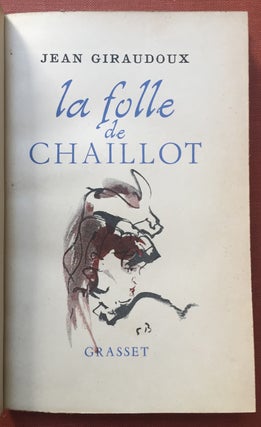Item #H2840 La Folle de Chaillot - inscribed by Marguerite Moreno to Edmond Roze. Jean Giraudoux