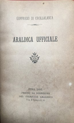 Item #H2865 Araldica Ufficiale (1891) bound with - Gli Emblemi dei Guelfi e Ghibellini, Ricerche...