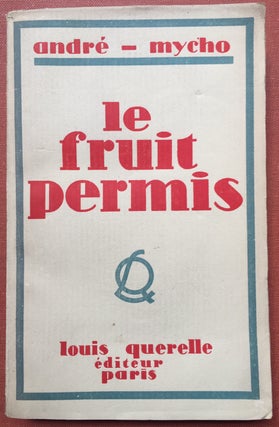 Item #H2888 Le Fruit Permis - inscribed to Edmond Roze. André-Mycho, André Desboutin