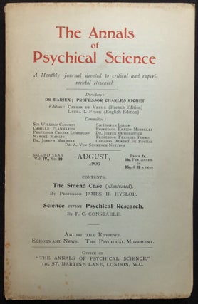Item #H28901 The Annals of Psychical Science, August 1906, Vol. IV no. 20. James H. Hyslop, F. C....