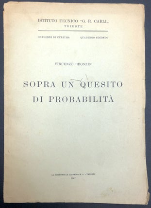 Item #H29386 Sopra un Quesito di Probabilita -- inscribed. Vicenzo Bronzin, or Vinzenz