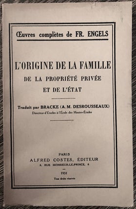 Item #H2966 L'Origine de la Famille, de la Propriété privée et de l'état - inscribed by...