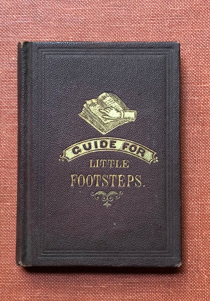 Item #H3097 Sure Guide for Little Footsteps, selected for the American Sunday-School Union by E. A. J. E. A. J., Miniature.