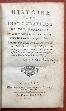 Item #H3199 Histoire des Inaugurations des Rois, Empereurs, et Autres Souverains de L'Univers,...