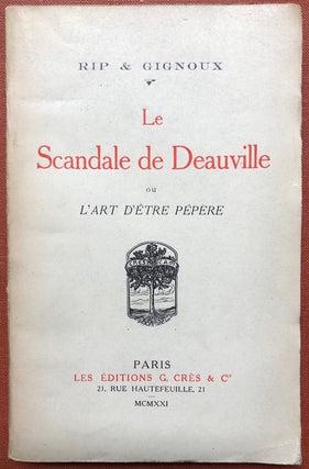 Item #H3233 Rip et Gignoux. Le Scandale de Deauville ou l'Art d'être pépère, comédie en 3...