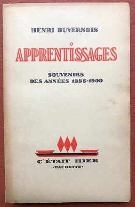 Item #H3251 Apprentissages, Souvenirs des Années 1885-1900, inscribed. Henri Duvernois