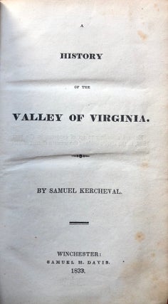 Item #H3371 A History of the Valley of Viriginia (1833 first edition in original binding). Samuel...