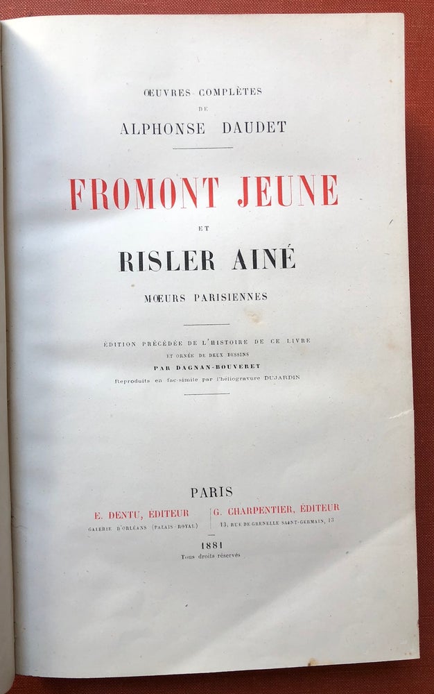 Item #H3381 Oeuvres Completes de Alphonse Daudet: FROMONT JEUNE ET RISLER AINÉ, Moeurs Parisiennes. Alphonse Daudet.