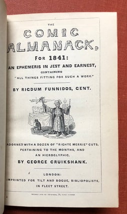 Item #H3411 The Comic Almanack for 1841, 1842 and 1843, an Ephemeris in Jest and Earnest...by...