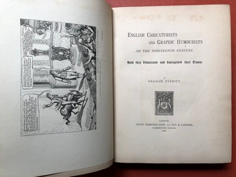 Item #H3425 English Caricaturists and Graphic Humourists of the Nineteeth Century: How They Illustrated and Interpreted Their Time (1887, finely bound). Graham Everitt.