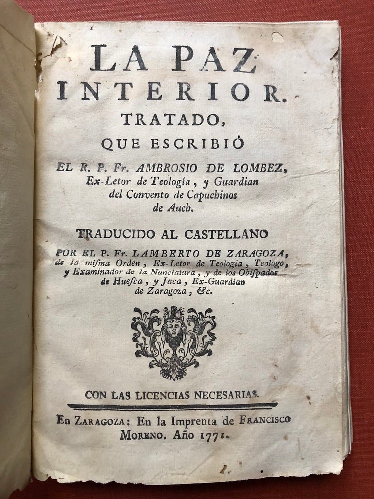 Item #H3484 La paz interior, tratado que escribio...traducido al castellano por el P. Fr. Lamberto de Zaragoza. Ambrosio de Lombez, Ambroise de Lombez.