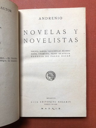 Novelas y Novelistas: Galdos, Baroja, Valle-Inclan, Ricardo Leon, Unamuno, Perez de Ayala, Condesa de Pardo Bazan