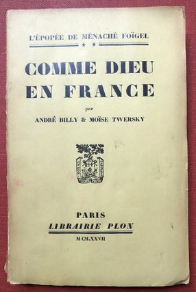 Item #H3553 Comm e Dieu en France - inscribed by Twersky. André Billy, Moise Twersky