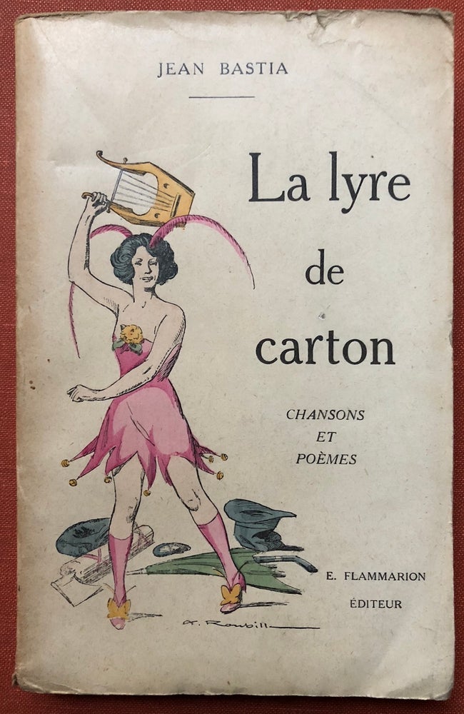 Item #H3657 La Lyre de Carton, Chansons et Poemes (inscribed first edition, 1923). Jean Bastia.
