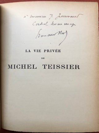 La Vie Priv&eacute;e de Michel Teissier (1893 first edition, inscribed by author. Edouard Rod.
