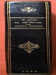 La Vie Priv&eacute;e de Michel Teissier (1893 first edition, inscribed by author)