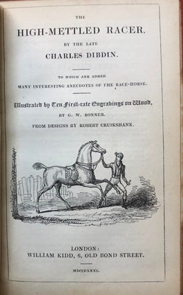 Item #H3671 The High-Mettled Racer. Charles Dibdin, Robert Cruikshank G. W. Bonner