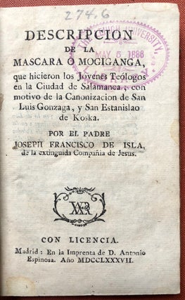 Descripcion de la mascara o mogiganga, que hicieron los jóvenes teólogos en la ciudad de Salamanca, con motivo de la canonizacion de San Luis Gonzaga, y San Estanislao de Koska
