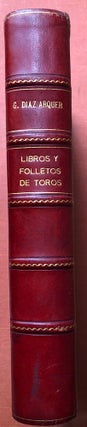 Libros y Folletos de Toros, Bibliografia Taurina, compuesta con vista de la Biblioteca Tauromaca de D. José Luis de Ybarra y Lopez de Calle