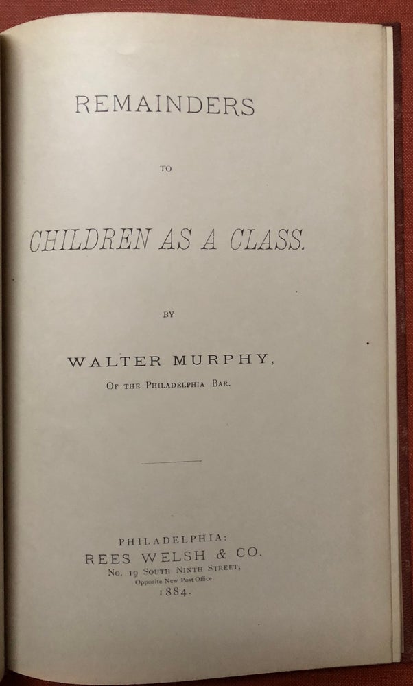 Item #H3855 Remainders to Children as a Class. Walter Murphy.