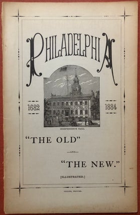 Item #H3865 Philadelphia. "The Old" and "The New" - A Review of Two Centuries. Its Wondrous...