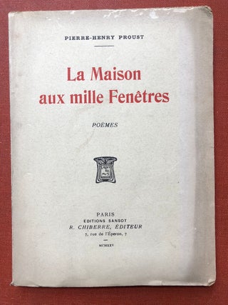 Item #H3993 La Maison aux milles Fenetres - inscribed copy (1925). Pierre-Henry Proust