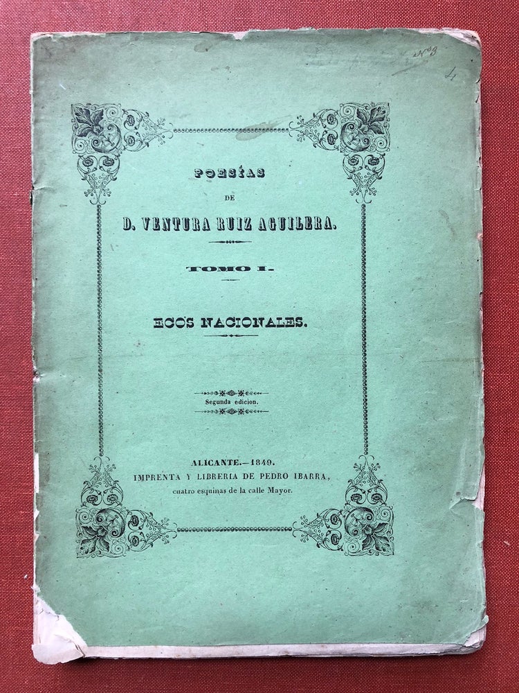 Item #H3994 Poesias de Don Ventura Ruiz Aguilera, Tomo I: Ecos Nacionales (1849). Ventura Ruiz Aguilera.