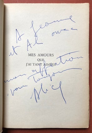 Mes Amours que j'ai tant aimees - inscribed copy