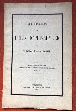 Item #H4077 Zur Erinnerung an Felix Hoppe-Seyler, Abdruck aus Hoppe-Seyler's Zeitschrift fur...