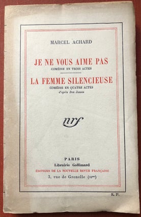 Item #H4138 Je Ne Vous Aime Pas, Comedie en Trois Actes, La Femme Silencieuse, Comedie en Quatre...
