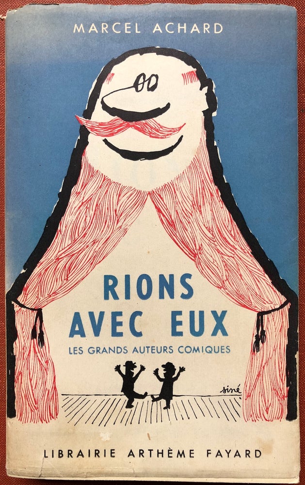 Item #H4156 Rions Avec Eux, Les Grandes Auteurs Comiques -- inscribed by Achard. Marcel Achard.