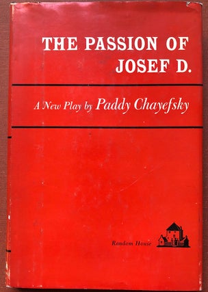 Item #H4200 The Passion of Josef D. Paddy Chayefsky