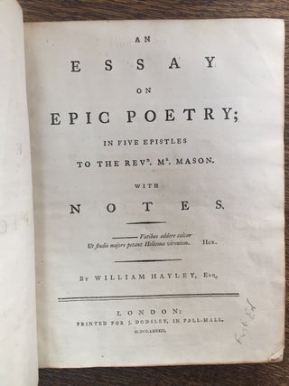 An Essay on Epic Poetry; in Five Epistles to the Revd. Mr. Mason, with Notes (1782)