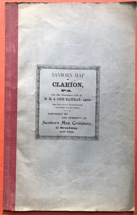 Item #H4249 Sanborn Map of Clarion, PA, for the Exclusive use of M. M. & Louis Kaufman, Agents....