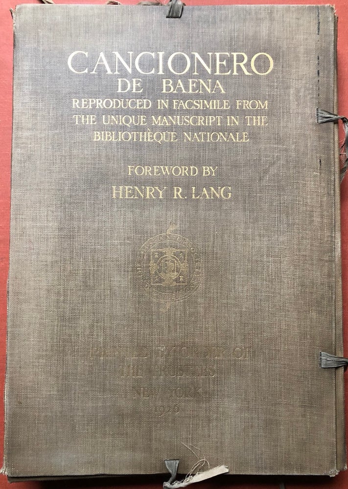 Item #H4306 Cancionero de Baena, reproduced in facsimile from the Unique Manuscript in the Bibliotheque Nationale (1926). Henry R. foreword Lang.