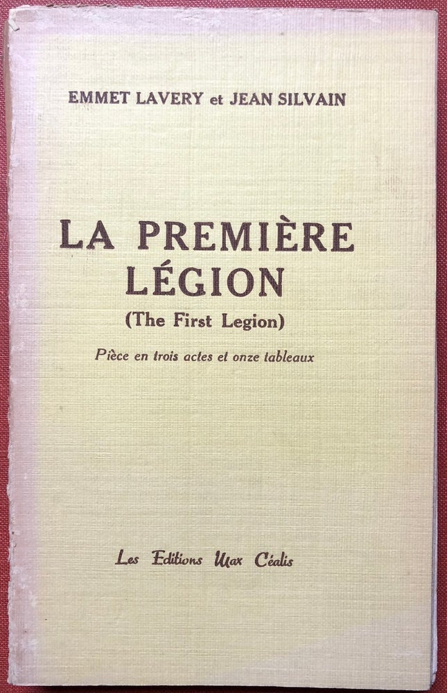 Item #H4319 La Premiere Legion (The First Legion) piece en trois actes et onze tableaux - inscribed by Silvain to his sister. Emmet Lavery, Jean Silvain.