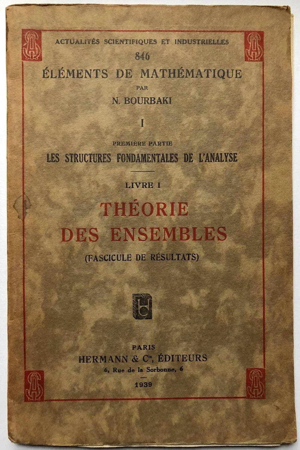 Eléments de Mathématique, I-36 I-XXXVI , lacking fascicules 4, 17 Eléments de Mathématique, I-36 I-XXXVI , lacking fascicules 4, 17