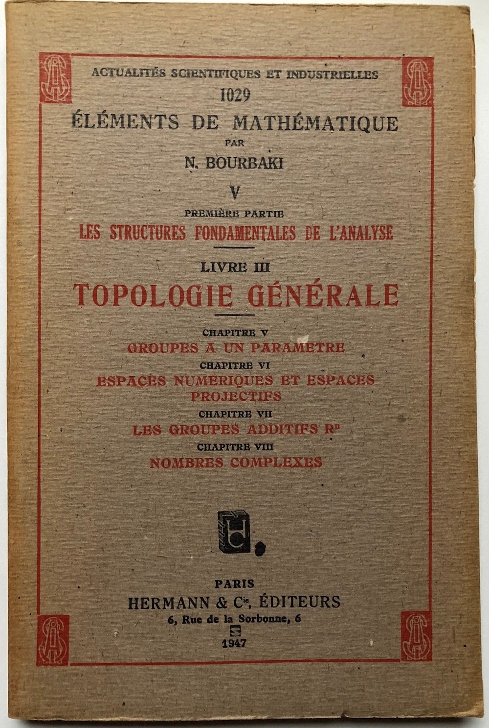 Eléments de Mathématique, I-36 I-XXXVI , lacking fascicules 4, 17