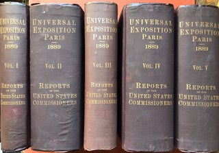 Item #H4564 Reports of the United States Commissioners to the Universal Exhibition of 1889 at...