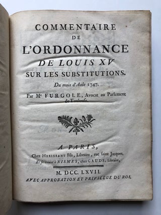 Item #H4646 Commentaire de L'Ordonnance de Louis XV sur les Substitutions du mois d'Aout 1747....