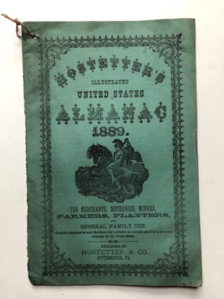 Item #H4703 Hostetters illustrated United States Almanac 1889. Pittsburgh almanacs