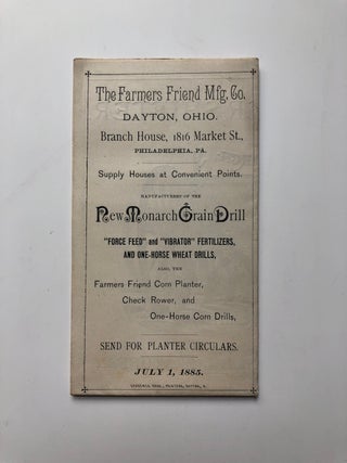Item #H4722 1885 flyer for the Monarch Grain Drill, Corn Planter, etc. The Farmers Friend Mfg. Co