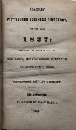 Item #H4869 Harris' Pittsburgh Business Directory for the year 1837. Isaac Harris