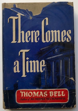 Item #H4884 There Comes A Time - signed copy. Thomas Bell