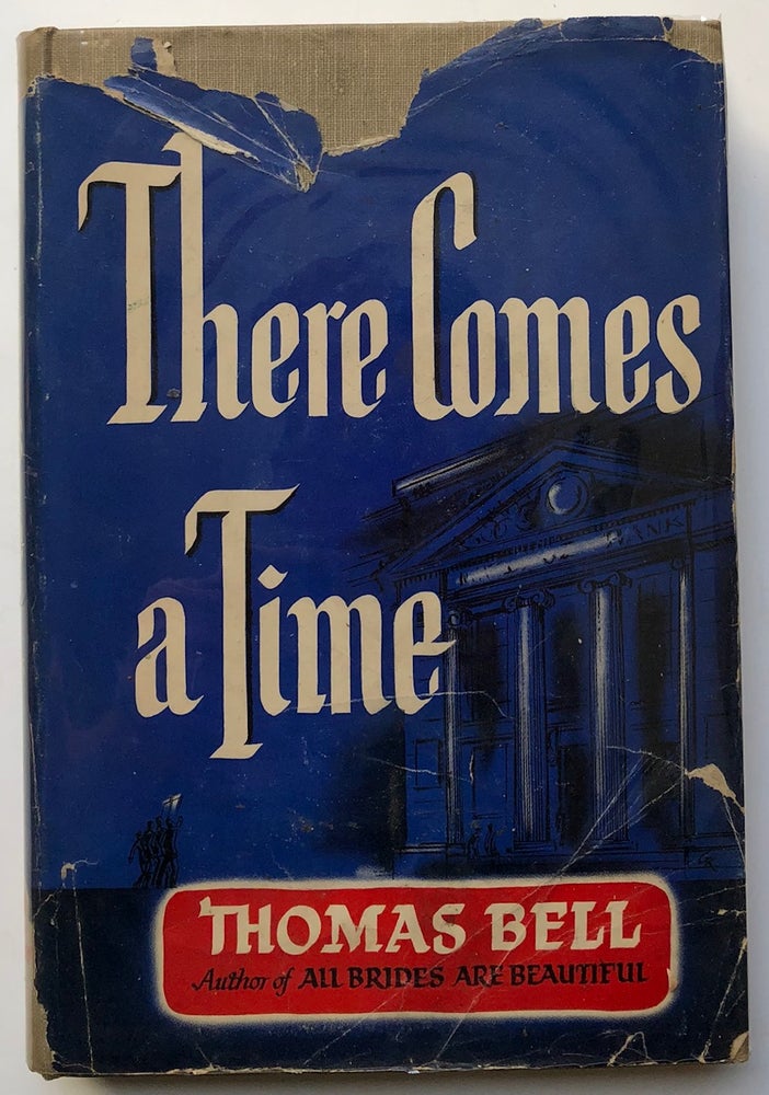 Item #H4884 There Comes A Time - signed copy. Thomas Bell.
