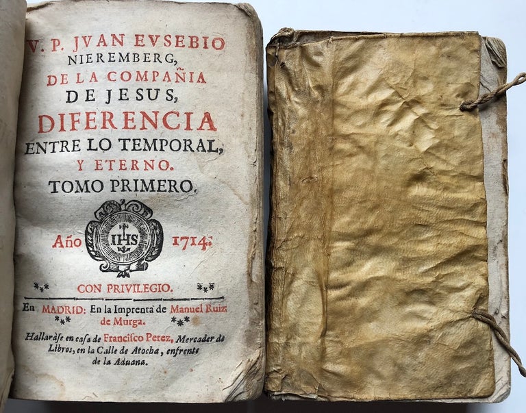 Item #H5002 De la Differencia entre lo temporal y eterno, 2 volumes - 1714. Juan Eusebio Nieremberg.