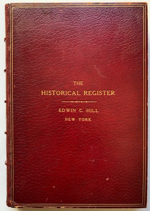 Item #H5081 The Historical Register - Plate volume in deluxe full leather binding. Edwin C. Hill, ed