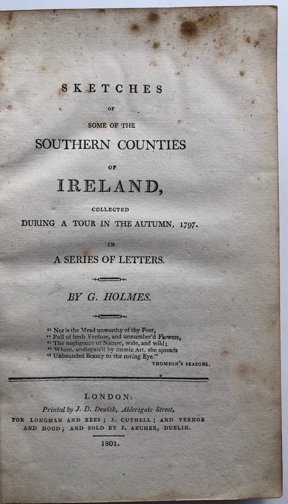 Item #H5093 Sketches of some of the southern counties of Ireland, collected during a tour in the Autumn, 1797. G. Holmes, George.