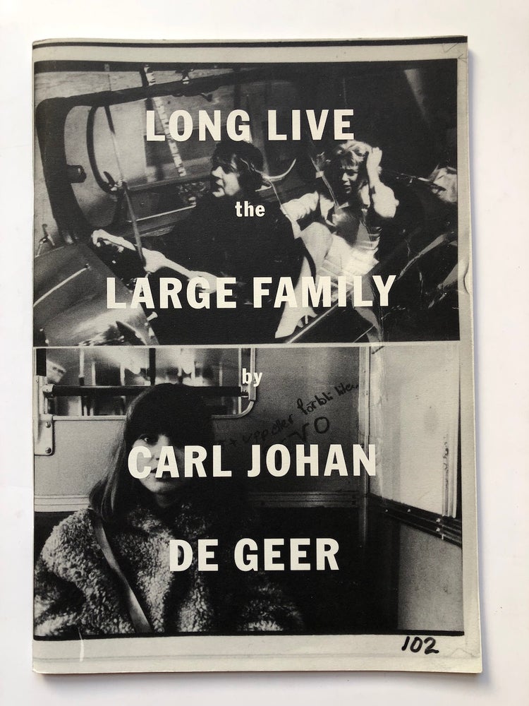 Item #H5095 Long Live the Large Family. Carl Johan De Geer.