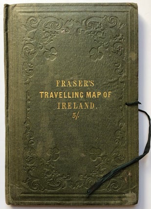 Fraser's Travelling Map of Ireland, Shewing all the Towns, Lakes, Rivers, Roads and Railways...